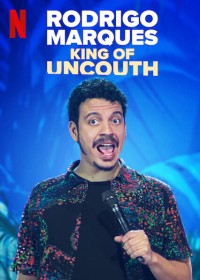 Rodrigo Marques: Vua thô lỗ - Rodrigo Marques: King of Uncouth