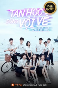 Tan Học Đừng Vội Về - Leave After School